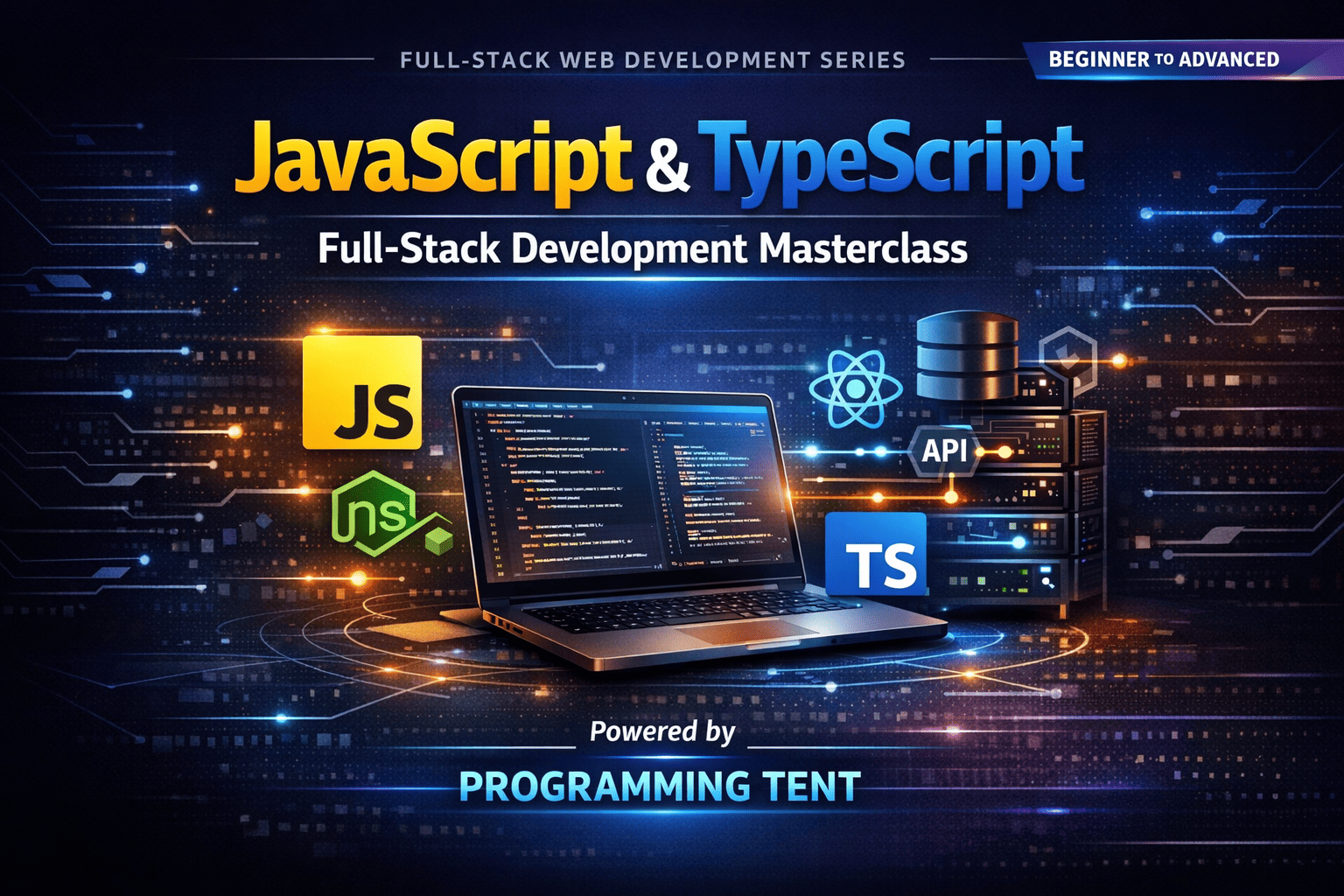 JavaScript & TypeScript; Full-Stack Development Masterclass